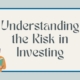 understanding the risks in investing